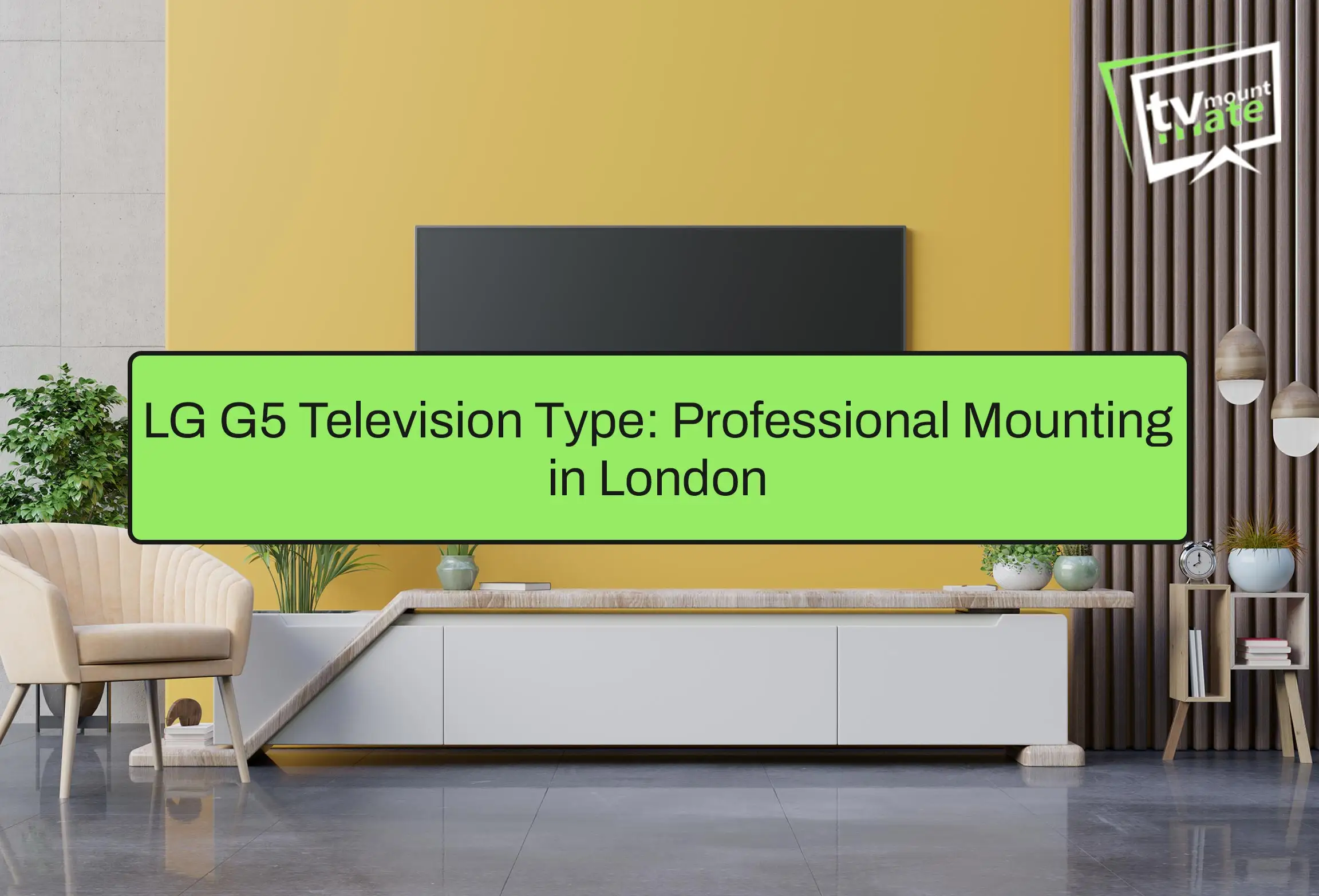 LG G5 Television Type: Professional Mounting in London