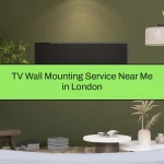 TV Wall Mounting Service Near Me in London